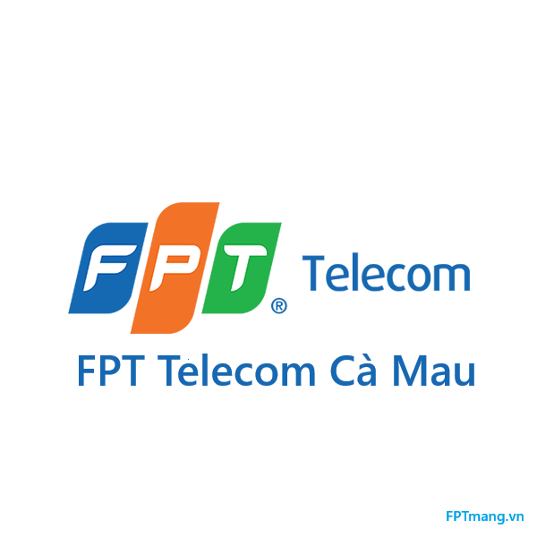 Äá»‹a chá»‰ vÄƒn phÃ²ng FPT Telecom CÃ  Mau