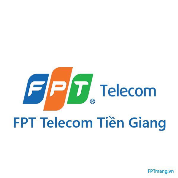 Äá»‹a chá»‰ vÄƒn phÃ²ng FPT Telecom Tiá»n Giang
