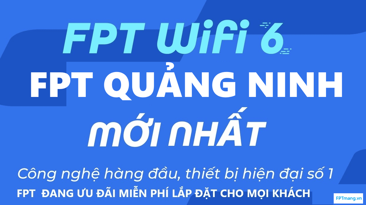 Tổng Đài FPT Cẩm Phả, Quảng Ninh - Đăng Ký Mạng Internet WiFi FPT Nhanh